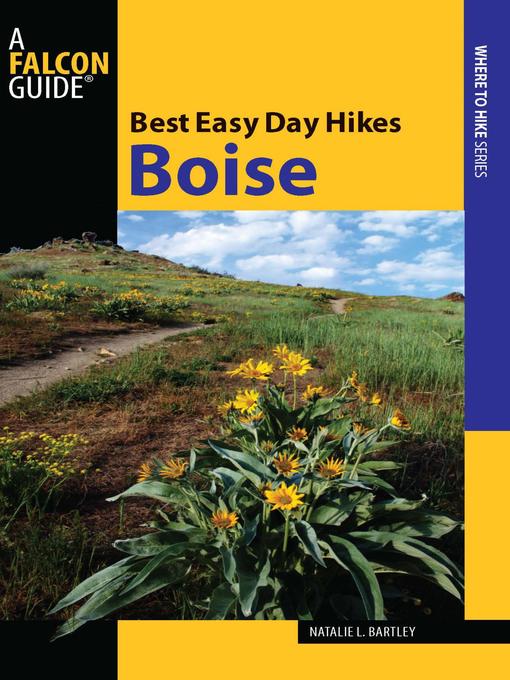 Title details for Best Easy Day Hikes Boise by Natalie Bartley - Available